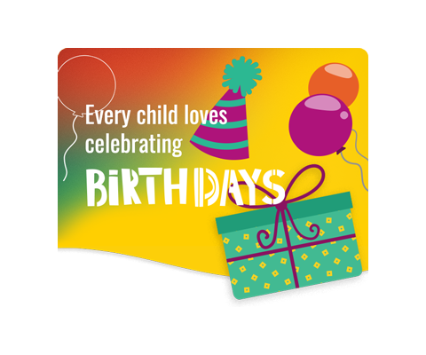 every child loves celebrating birthdays